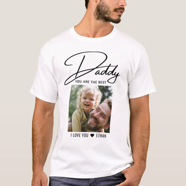 Daddy You Are The Best Typography Photo T-Shirt (Front)