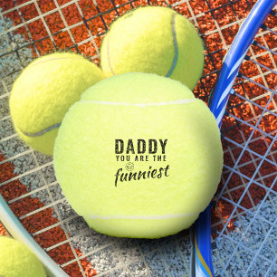 Daddy you are the Funniest Father`s Day Tennis Balls