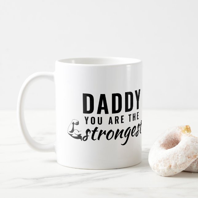 Daddy you are the Strongest Father`s Day Coffee Mug (With Donut)