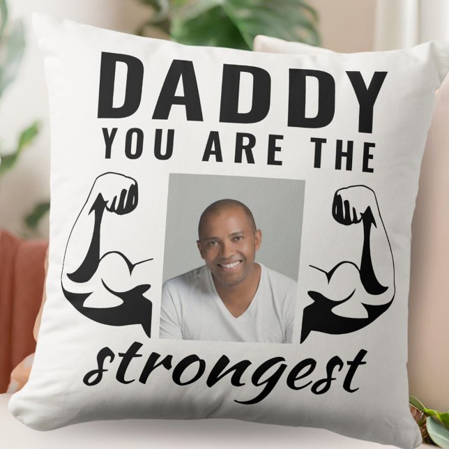 Daddy you are the Strongest Funny Father Photo Cushion (Creator Uploaded)