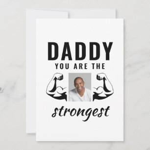 Daddy you are the Strongest Funny Father Photo  Holiday Card