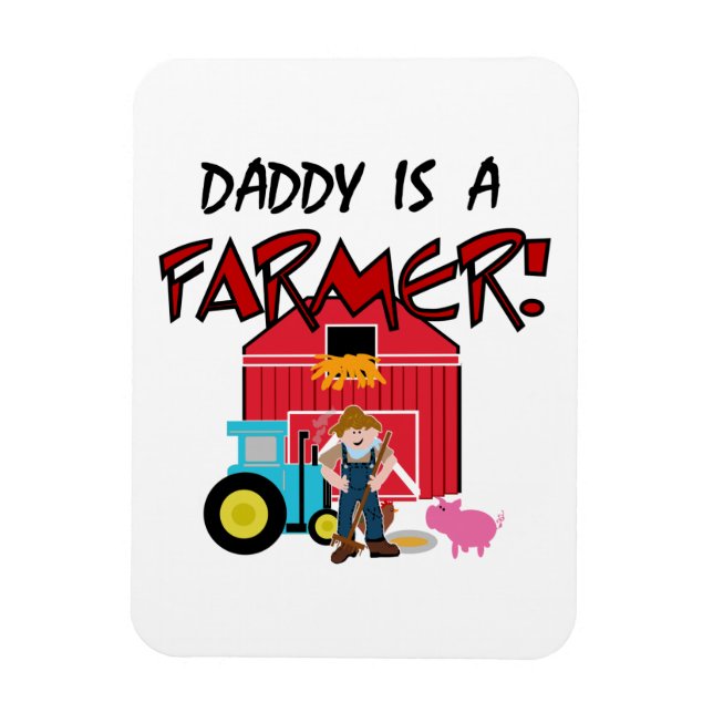 daddyisafarmerTEE Magnet (Vertical)