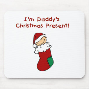 Daddy's Christmas Present T-shirts and Gifts Mouse Pad