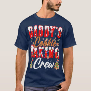 Daddy's Cookie Baking Crew Xmas Santa Baker Cookie T-Shirt