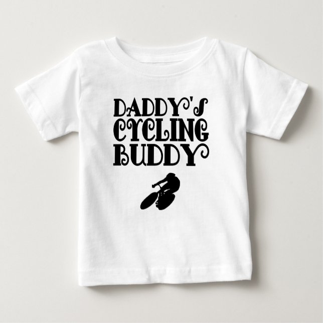 Daddy's Cycling Buddy Baby T-Shirt (Front)