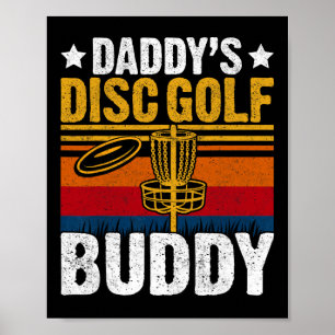 Daddy's Disc Golf Buddy - Retro Frisbee Golfer Dis Poster