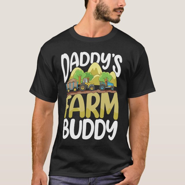 Daddy's Farm Buddy for a Farmer T-Shirt (Front)