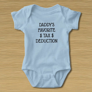 Daddy's Favourite Tax Deduction T-Shirt Baby Bodysuit