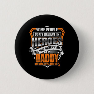 Daddy's Fight Is My Fight Leukaemia Awareness 6 Cm Round Badge