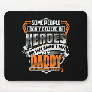 Daddy's Fight Is My Fight Leukaemia Awareness Mouse Pad
