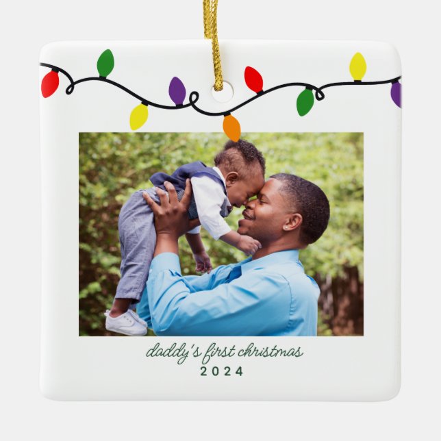 Daddy's First Christmas Colourful Lights Photo Ceramic Ornament (Front)