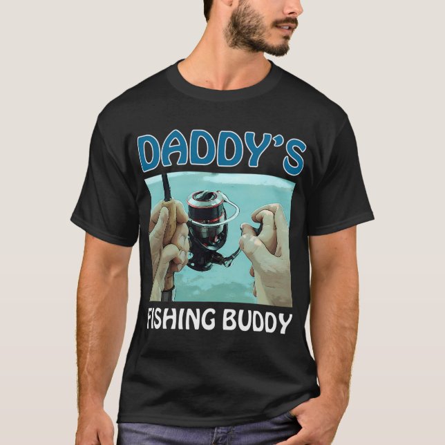 DADDY'S FISHING BUDDY  FISHING DAD TSHIRT (Front)