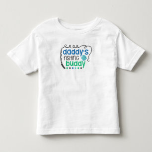 Daddy's Fishing Buddy Toddler T-Shirt