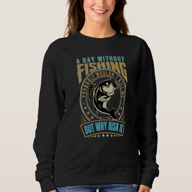 Daddy's fly fishing Buddy - Funny Fisherman Quotes Sweatshirt (Front)
