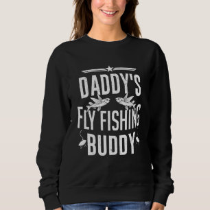 Daddys Fly Fishing Buddy Kids Freshwater Fly Fishh Sweatshirt