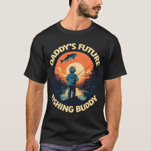 Daddy's Future Fishing Buddy T-Shirt