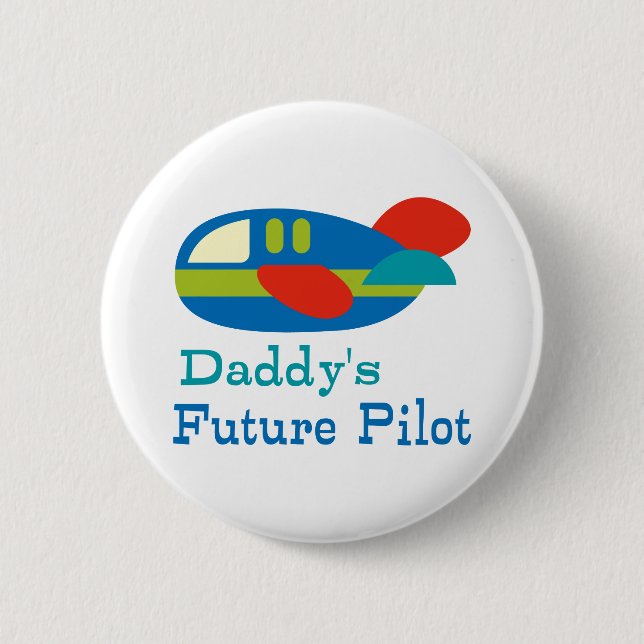 Daddy's Future Pilot 6 Cm Round Badge (Front)