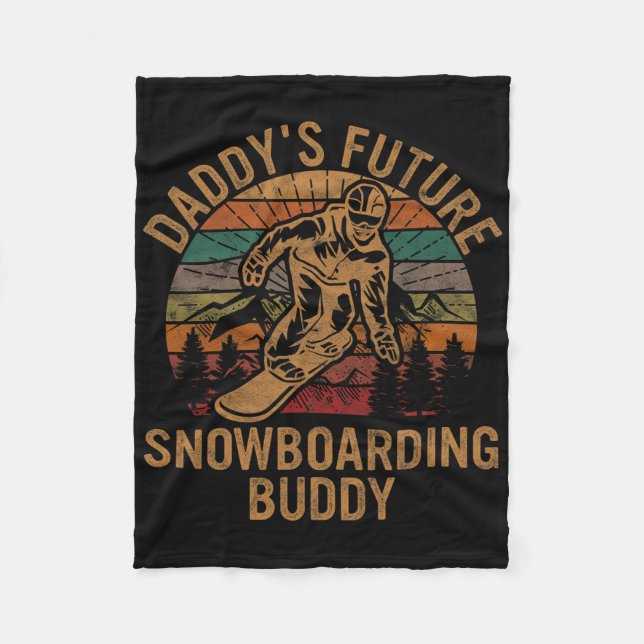 Daddy's Future Snowboarding Buddy Gift Snowboard S Fleece Blanket (Front)