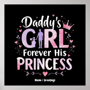 Daddy's Girl Forever His Princess Fathers Day Gift Poster