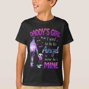 Daddy's Girl I Used To Be his Angel T-Shirt
