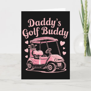Daddy's Golf Buddy Kids Golfer Dad Women Girls Fat Card