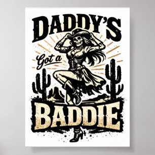Daddy's Got A Baddie Funny Vintage Cowgirl Poster