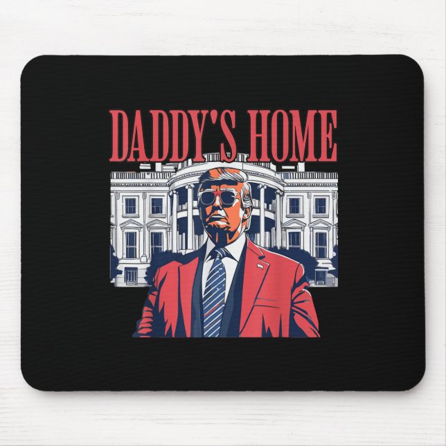 Daddys Home, Daddys Home  Mouse Pad (Front)