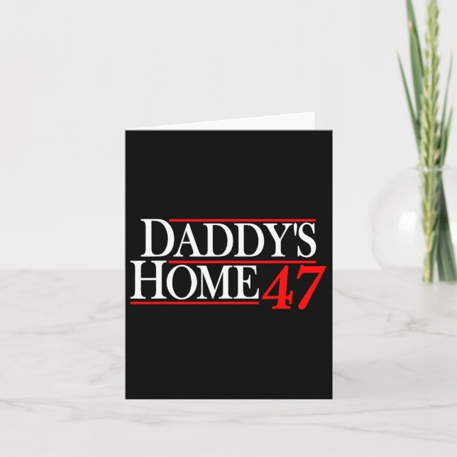 Daddy's Home Donald Trump  Card (Front)