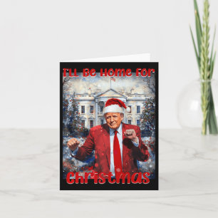 Daddy's Home For Christmas Trump1  Card