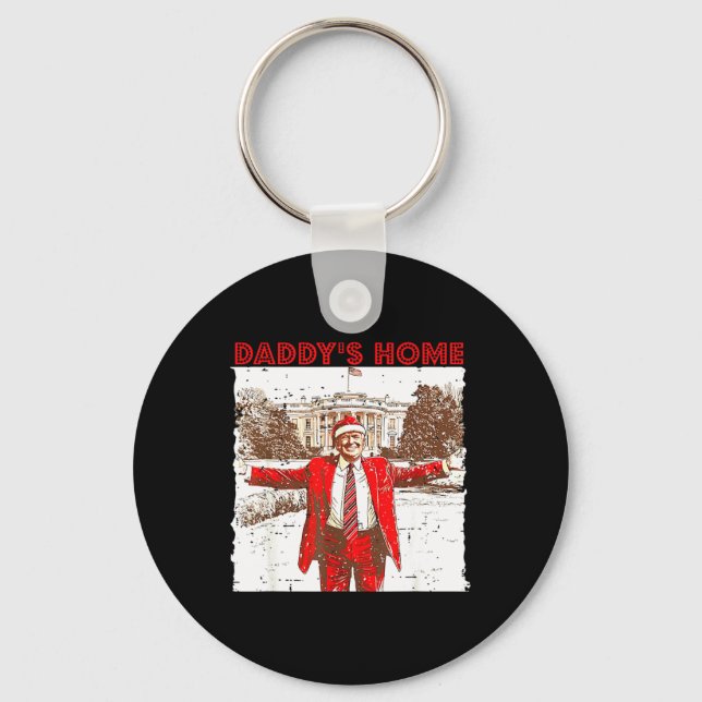 Daddy's Home I'll Be Home For Christmas Fun Trump  Key Ring (Front)