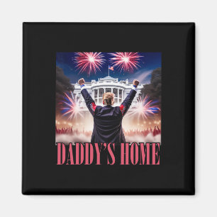 Daddy's Home Trump 2024 Make 4th Of July Great Aga Magnet