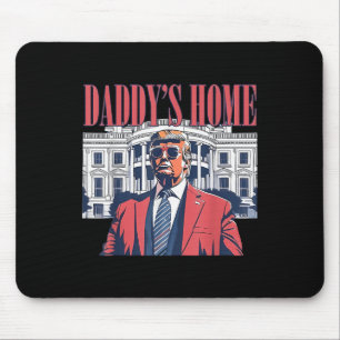 Daddys Home,trump 2024 Take America Back Mouse Pad