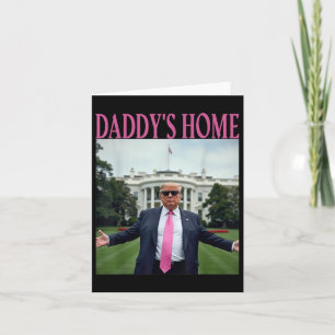 Daddys Home Trump American Made Trump Merchandise Card