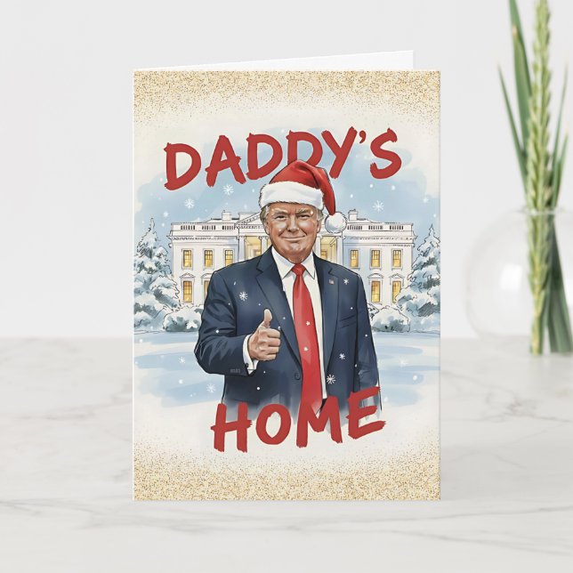Daddy's Home Trump Christmas Card (Front)