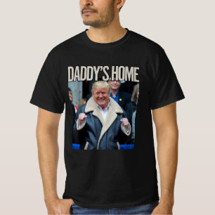 Daddy's Home Trump Inaugura 2024 Take America T-Shirt