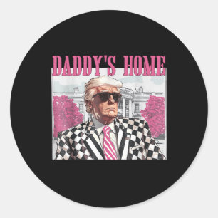 Daddys Home Trump Pink 2024 Classic Round Sticker