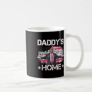 Daddys Home Trump Pink 2024 Funny Trump Take Ameri Coffee Mug