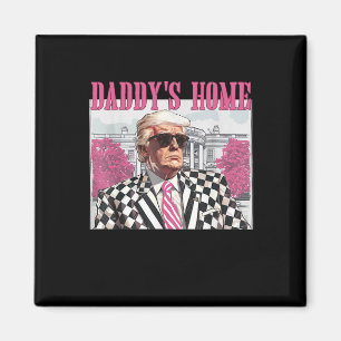 Daddy's Home Trump Pink 2024 Magnet