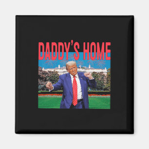 Daddy's Home Trump Pink Trump 2024 Take America Ck Magnet
