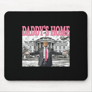 Daddy's Home Trump Shirt Women Men Kids Trump Merc Mouse Pad