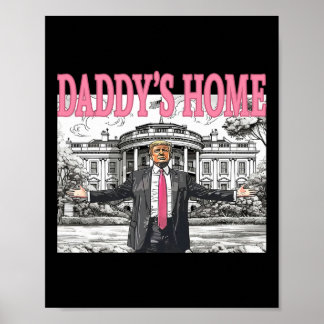 Daddy's Home Trump Shirt Women Men Kids Trump Merc Poster