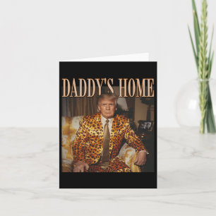 Daddy's Home Trump Trump 2024 Leopard Funny Card