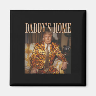 Daddy's Home Trump Trump 2024 Leopard Funny  Magnet
