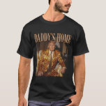 Daddy's Home Trump Trump 2024 Leopard Funny  T-Shirt<br><div class="desc">Daddy's Home Trump Trump 2024 Leopard Funny</div>