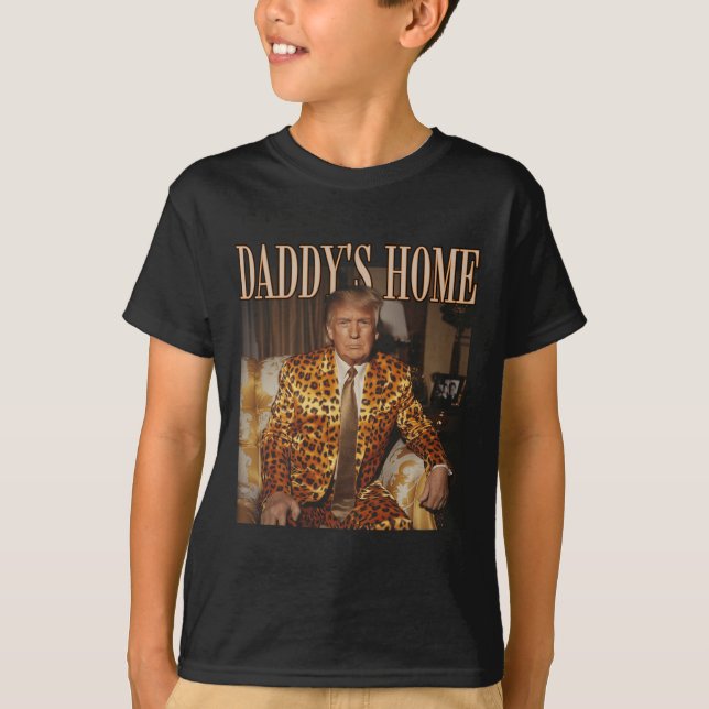 Daddy's Home Trump Trump 2024 Leopard Funny  T-Shirt (Front)