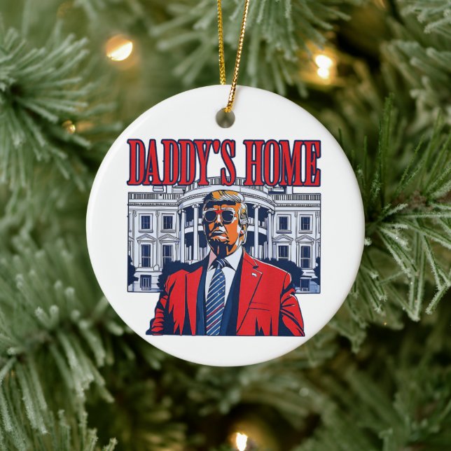 Daddy's Home Trump | White House Trump Gift Ceramic Ornament (Tree)