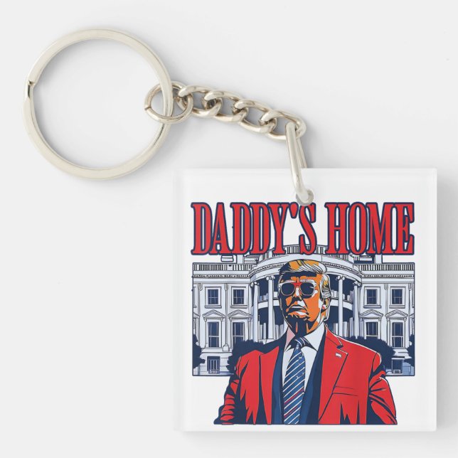 Daddy's Home Trump | White House Trump Gift Key Ring (Front)