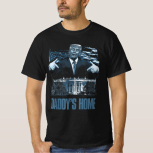 Daddys Home White House Trump 2024 Election T-Shirt