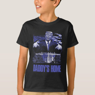 Daddys Home White House Trump 2024 Election  T-Shirt