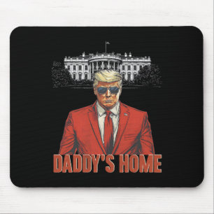 Daddys Home White House Trump 2024 Mouse Pad